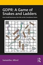 Gdpr : A Game of Snakes and Ladders 