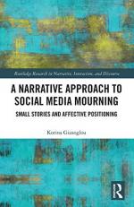 A Narrative Approach to Social Media Mourning : Small Stories and Affective Positioning 