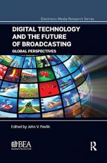 Digital Technology and the Future of Broadcasting : Global Perspectives 