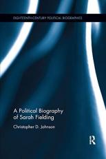 A Political Biography of Sarah Fielding (Eighteenth-Century Political Biographies)