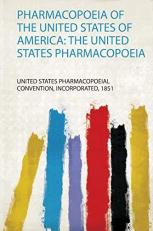 Pharmacopoeia of the United States of America : The United States Pharmacopoeia 