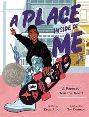 A Place Inside of Me : A Poem to Heal the Heart (Caldecott Honor Book) 