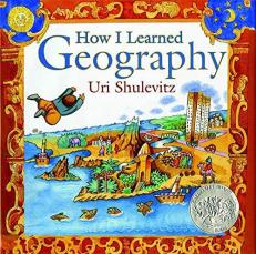 How I Learned Geography : (Caldecott Honor Book) 