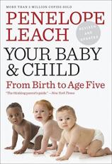 Your Baby and Child : From Birth to Age Five