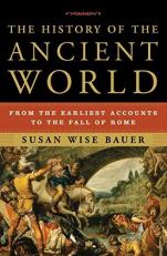 History of the Ancient World : From the Earliest Accounts to the Fall of Rome 