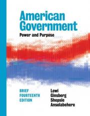 American Government : Power and Purpose 14th