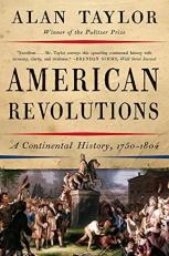 American Revolutions : A Continental History, 1750-1804 