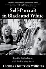 Self-Portrait in Black and White : Unlearning Race 