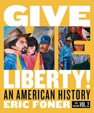 Give Me Liberty!, 6th Edition (Volume 2)