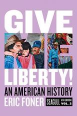 Give Me Liberty! Seagull, 6th Edition (Volume 2)