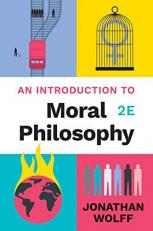An Introduction to Moral Philosophy 2nd