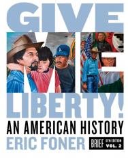Give Me Liberty, Brief Volume 2 - With Access 6th