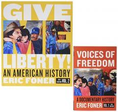 Give Me Liberty!, 6e Volume 2 with Media Access Registration Card + Voices of Freedom, 6e Volume 2