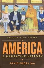 America: Narrative History Brief - Volume 2 - Text Only 12th