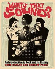 What's That Sound? an Introduction to Rock and Its History, 5th Edition