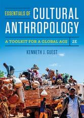 Essentials of Cultural Anthropology : A Toolkit for a Global Age with Access 2nd