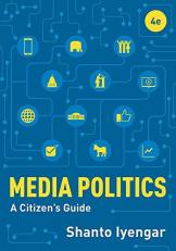 Media Politics, 4th Edition