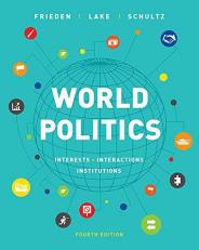 World Politics : Interests, Interactions, Institutions 4th