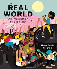 The Real World : An Introduction to Sociology 