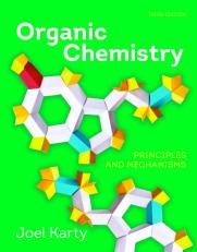 Organic Chemistry : Principles and Mechanisms 3rd