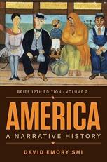 America : A Narrative History (Volume 2) 12th