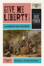 Give Me Liberty! Vol. 1 : An American History Volume 1