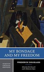 My Bondage and My Freedom Norton Critical Edition 