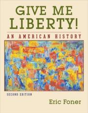 Give Me Liberty! : An American History 2nd