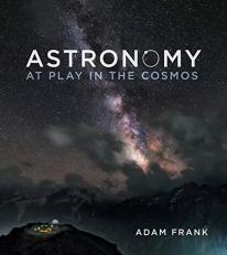 Astronomy : At Play in the Cosmos with Access 