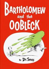 Bartholomew and the Oobleck : (Caldecott Honor Book) 