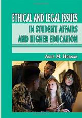 Ethical and Legal Issues in Student Affairs and Higher Education 