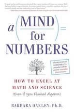 A Mind for Numbers : How to Excel at Math and Science (Even If You Flunked Algebra) 