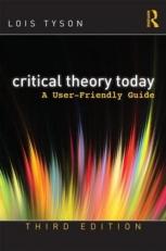 Critical Theory Today : A User-Friendly Guide 3rd