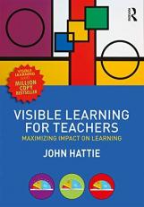 Visible Learning for Teachers : Maximizing Impact on Learning 
