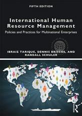 International Human Resource Management : Policies and Practices for Multinational Enterprises 5th