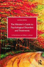 The Minister's Guide to Psychological Disorders and Treatments 2nd