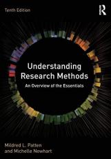Understanding Research Methods : An Overview of the Essentials 10th