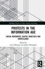 Protests in the Information Age : Social Movements, Digital Practices and Surveillance 