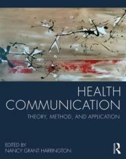 Health Communication : Theory, Method, and Application 