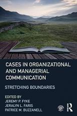 Cases in Organizational and Managerial Communication : Stretching Boundaries 