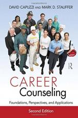 Career Counseling : Foundations, Perspectives, and Applications 2nd