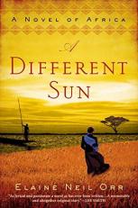 A Different Sun : A Novel of Africa 