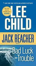 Bad Luck and Trouble : A Jack Reacher Novel 