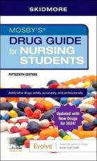 Mosby's Drug Guide for Nursing Students - 2024 Update 15th