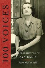 100 Voices : An Oral History of Ayn Rand 