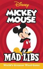 Mickey Mouse Mad Libs : World's Greatest Word Game 