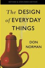The Design of Everyday Things : Revised and Expanded Edition 