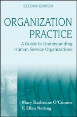 Organization Practice : A Guide to Understanding Human Service Organizations 2nd