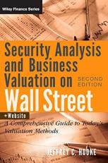 Security Analysis and Business Valuation on Wall Street, + Companion Web Site : A Comprehensive Guide to Today's Valuation Methods 2nd