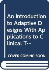 An Introduction to Adaptive Designs with Applications to Clinical Trials Using R 